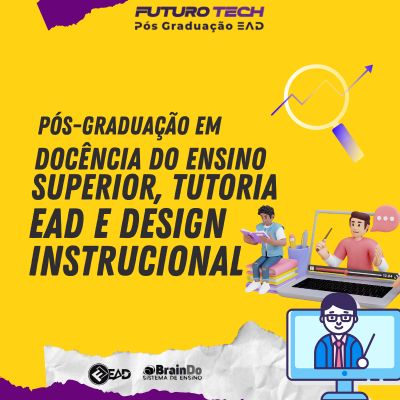 Docência do Ensino Superior, Tutoria EAD e Design Instrucional